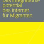 خرید و دانلود نسخه کامل کتاب Das Integrationspotential des Internet für Migranten