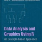 خرید و دانلود نسخه کامل کتاب Data Analysis and Graphics Using R -An Example Based Approach