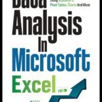 خرید و دانلود نسخه کامل کتاب Data Analysis in Microsoft Excel: Deliver Awesome Analytics in 3 Easy Steps Using VLOOKUPS, Pivot Tables, Charts And More