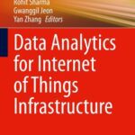 خرید و دانلود نسخه کامل کتاب Data Analytics for Internet of Things Infrastructure