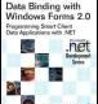 خرید و دانلود نسخه کامل کتاب Data Binding with Windows Forms 2.0: Programming Smart Client Data Applications with .NET