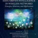 خرید و دانلود نسخه کامل کتاب Data-Driven Intelligence in Wireless Networks: Concepts, Solutions, and Applications