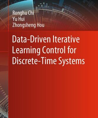 خرید و دانلود نسخه کامل کتاب Data-Driven Iterative Learning Control for Discrete-Time Systems