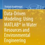 خرید و دانلود نسخه کامل کتاب Data-Driven Modeling: Using MATLAB® in Water Resources and Environmental Engineering