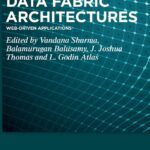 خرید و دانلود نسخه کامل کتاب Data Fabric Architectures: Web-Driven Applications