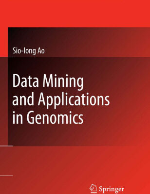خرید و دانلود نسخه کامل کتاب Data Mining and Applications in Genomics