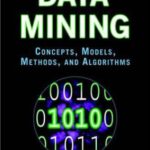 خرید و دانلود نسخه کامل کتاب Data Mining. Concepts, Models, Methods, and Algorithms