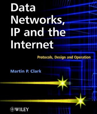 خرید و دانلود نسخه کامل کتاب Data networks, IP and the Internet: protocols, design and operation