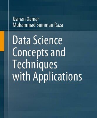 خرید و دانلود نسخه کامل کتاب Data Science Concepts and Techniques with Applications