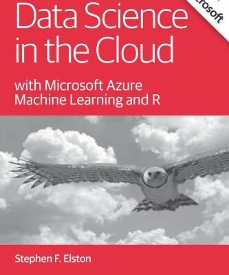 خرید و دانلود نسخه کامل کتاب Data Science in the Cloud: with Microsoft Azure Machine Learning and R