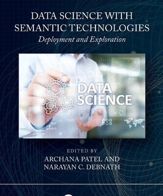 خرید و دانلود نسخه کامل کتاب Data Science with Semantic Technologies: Deployment and Exploration