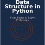 خرید و دانلود نسخه کامل کتاب Data Structure in Python: From Basics to Expert Proficiency