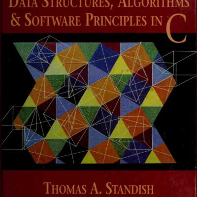 خرید و دانلود نسخه کامل کتاب Data Structures, Algorithms, and Software Principles in C