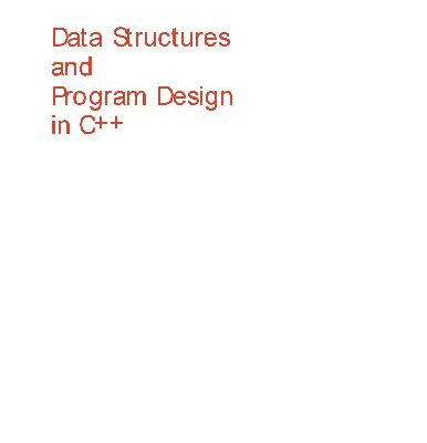 خرید و دانلود نسخه کامل کتاب Data Structures and Program Design in C++