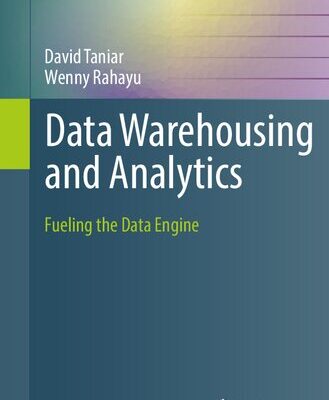 خرید و دانلود نسخه کامل کتاب Data Warehousing and Analytics: Fueling the Data Engine