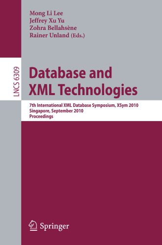 خرید و دانلود نسخه کامل کتاب Database and XML Technologies: 7th International XML Database Symposium, XSym 2010, Singapore, September 17, 2010. Proceedings_6864e3728c345.jpeg خرید و دانلود نسخه کامل کتاب Database and XML Technologies: 7th International XML Database Symposium, XSym 2010, Singapore, September 17, 2010. Proceedings