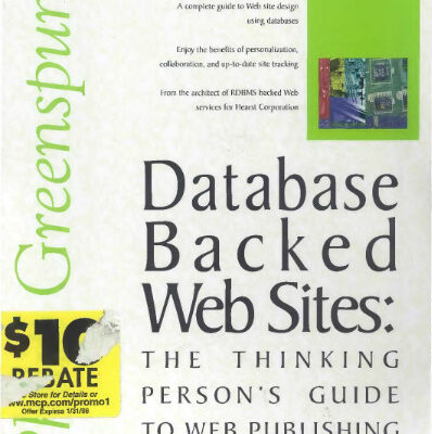 خرید و دانلود نسخه کامل کتاب Database Backed Web Sites: The Thinking Person’s Guide to Web Publishing