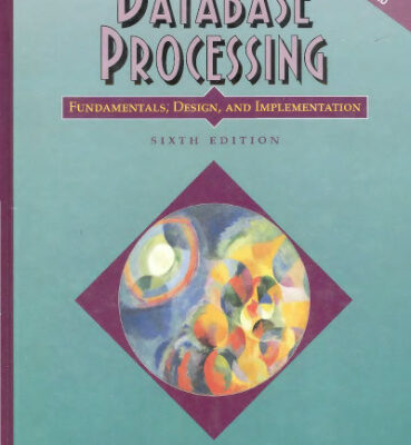 خرید و دانلود نسخه کامل کتاب Database Processing: Fundamentals, Design, and Implementation