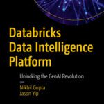 خرید و دانلود نسخه کامل کتاب Databricks Data Intelligence Platform : Unlocking the GenAI Revolution