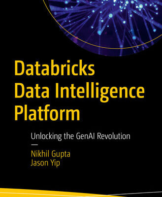 خرید و دانلود نسخه کامل کتاب Databricks Data Intelligence Platform : Unlocking the GenAI Revolution
