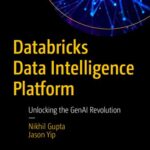 خرید و دانلود نسخه کامل کتاب Databricks Data Intelligence Platform : Unlocking the GenAI Revolution