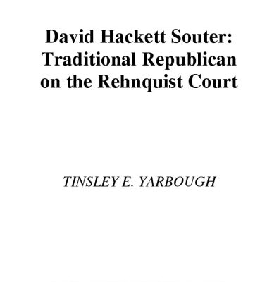خرید و دانلود نسخه کامل کتاب David Hackett Souter: Traditional Republican On The Rehnquist Court