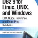 خرید و دانلود نسخه کامل کتاب DB2 9 for Linux, UNIX, and Windows: DBA Guide, Reference, and Exam Prep (6th Edition)
