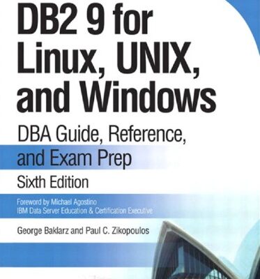 خرید و دانلود نسخه کامل کتاب DB2 9 for Linux, UNIX, and Windows: DBA Guide, Reference, and Exam Prep (6th Edition)