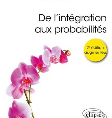 خرید و دانلود نسخه کامل کتاب De l’intégration aux probabilités