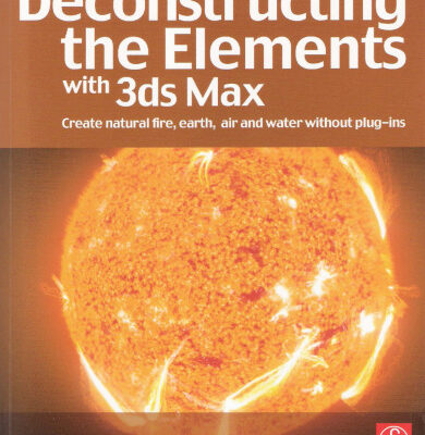 خرید و دانلود نسخه کامل کتاب Deconstructing The Elements with 3ds Max – Second Edition