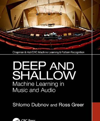 خرید و دانلود نسخه کامل کتاب Deep and Shallow: Machine Learning in Music and Audio