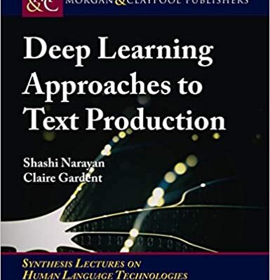 خرید و دانلود نسخه کامل کتاب Deep Learning Approaches to Text Production