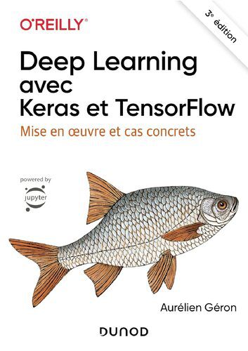 خرید و دانلود نسخه کامل کتاب Deep Learning avec Keras et TensorFlow : Mise en oeuvre et cas concrets_686a5ef775457.jpeg خرید و دانلود نسخه کامل کتاب Deep Learning avec Keras et TensorFlow : Mise en oeuvre et cas concrets