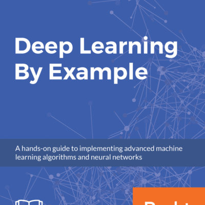 خرید و دانلود نسخه کامل کتاب Deep Learning By Example