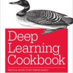 خرید و دانلود نسخه کامل کتاب Deep Learning Cookbook: Practical Recipes to Get Started Quickly