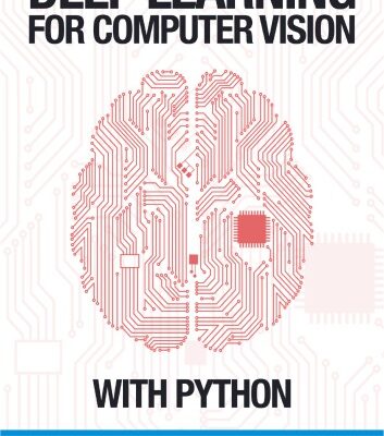 خرید و دانلود نسخه کامل کتاب Deep Learning for Computer Vision with Python