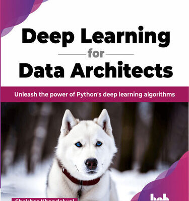 خرید و دانلود نسخه کامل کتاب Deep Learning for Data Architects: Unleash the power of Python’s deep learning algorithms
