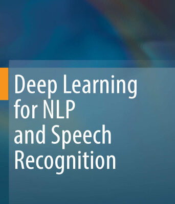 خرید و دانلود نسخه کامل کتاب Deep Learning for NLP and Speech Recognition