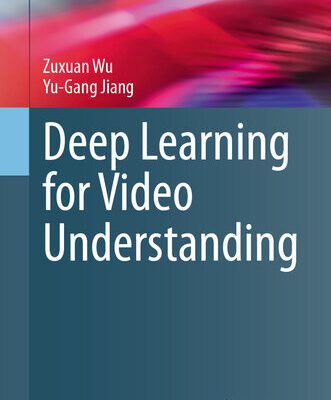 خرید و دانلود نسخه کامل کتاب Deep Learning for Video Understanding