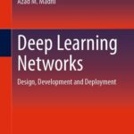 خرید و دانلود نسخه کامل کتاب Deep Learning Networks: Design, Development and Deployment