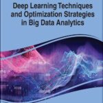 خرید و دانلود نسخه کامل کتاب Deep Learning Techniques and Optimization Strategies in Big Data Analytics