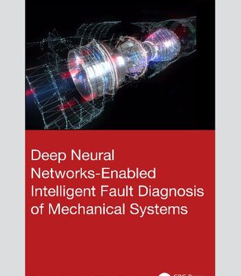خرید و دانلود نسخه کامل کتاب Deep Neural Networks-Enabled Intelligent Fault Diagnosis of Mechanical Systems
