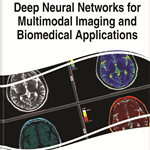 خرید و دانلود نسخه کامل کتاب Deep Neural Networks for Multimodal Imaging and Biomedical Applications
