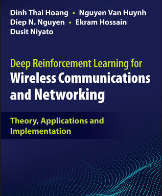 خرید و دانلود نسخه کامل کتاب Deep Reinforcement Learning for Wireless Communications and Networking: Theory, Applications and Implementation
