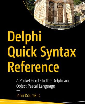 خرید و دانلود نسخه کامل کتاب Delphi Quick Syntax Reference: A Pocket Guide to the Delphi and Object Pascal Language