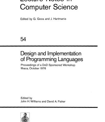 خرید و دانلود نسخه کامل کتاب Design and Implementation of Programming Languages: Proceedings of a DoD Sponsored Workshop Ithaca, October 1976