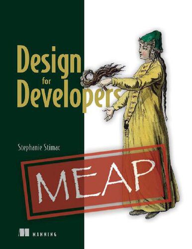 خرید و دانلود نسخه کامل کتاب Design for Developers (MEAP V10)_6866880c9a54e.jpeg خرید و دانلود نسخه کامل کتاب Design for Developers (MEAP V10)