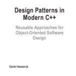 خرید و دانلود نسخه کامل کتاب Design Patterns in Modern C++. Reusable Approaches for Object-oriented Software Design