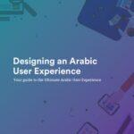 خرید و دانلود نسخه کامل کتاب Designing an Arabic User Experience: Your guide to the Ultimate Arabic User Experience
