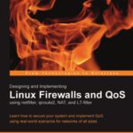 خرید و دانلود نسخه کامل کتاب Designing and Implementing Linux Firewalls and QoS
